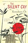 Cover of 'The Silent Cry' by Kenzaburō Ōe