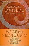 Cover of 'Wege Der Reinigung. Entgiften, Entschlacken, Loslassen' by Ruediger Dahlke
