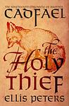 Cover of 'The Holy Thief' by Ellis Peters