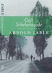 Cover of 'Cafe Scheherazade' by Arnold Zable