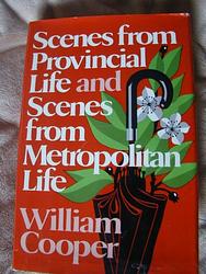 Cover of 'Scenes From Provincial Life' by William Cooper