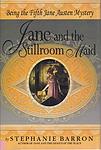 Cover of 'Jane And The Stillroom Maid' by Stephanie Barron