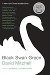 Cover of 'Black Swan Green' by David Mitchell