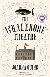 Cover of 'The Whalebone Theatre' by Joanna   Quinn