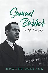 Cover of 'Samuel Barber' by Howard Pollack
