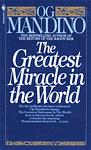 Cover of 'The Greatest Miracle In The World' by Og Mandino