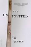 Cover of 'The Uninvited' by Liz Jensen