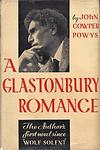Cover of 'A Glastonbury Romance' by John Cowper Powys