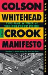 Cover of 'Crook Manifesto' by Colson Whitehead