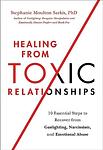 Cover of 'Healing From Toxic Relationships' by Stephanie Moulton Sarkis