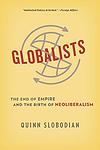 Cover of 'Globalists' by Quinn Slobodian