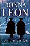 Cover of 'Uniform Justice' by Donna Leon