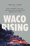 Cover of 'Waco Rising' by Kevin Cook
