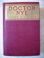 Cover of 'Doctor Nye Of North Ostable' by Joseph Crosby Lincoln