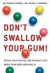 Cover of 'Don't Swallow Your Gum!' by Aaron E. Carroll