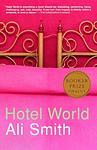 Cover of 'Hotel World' by Ali Smith