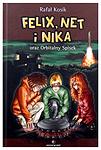 Cover of 'Felix, Net I Nika Oraz Orbitalny Spisek' by Rafał Kosik