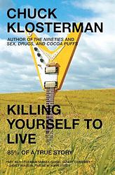 Cover of 'Killing Yourself to Live' by Chuck Klosterman