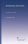 Cover of 'Armenian Atrocities' by Arnold J. Toynbee