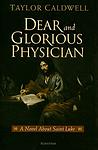 Cover of 'Dear And Glorious Physician' by Taylor Caldwell