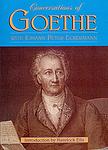 Cover of 'Conversations Of Goethe With Johann Peter Eckermann' by Johann Wolfgang von Goethe, Johann Peter Eckermann