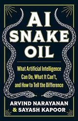 Cover of 'Ai Snake Oil' by Arvind Narayanan, Sayash Kapoor