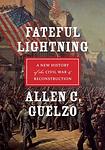Cover of 'Fateful Lightning' by Allen Guelzo