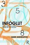 Cover of 'Infoglut' by Mark Andrejevic