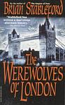 Cover of 'The Werewolves Of London' by Brian Stableford