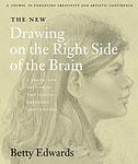 Cover of 'The New Drawing On The Right Side Of The Brain' by Betty Edwards