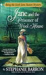 Cover of 'Jane And The Prisoner Of Wool House' by Stephanie Barron