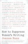 Cover of 'How To Suppress Women's Writing' by Joanna Russ