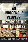 Cover of 'An Indigenous Peoples' History Of The United States' by Roxanne Dunbar-Ortiz