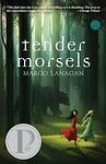Cover of 'Tender Morsels' by Margo Lanagan