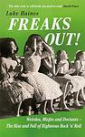 Cover of 'Freaks Out!' by Luke Haines