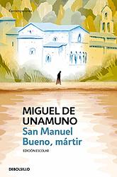 Cover of 'San Manuel Bueno, Mártir' by Miguel de Unamuno