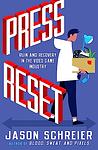 Cover of 'Press Reset' by Jason Schreier