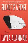 Cover of 'Silence Is A Sense' by Layla AlAmmar
