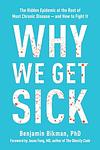 Cover of 'Why We Get Sick' by Benjamin Bikman