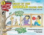 Cover of 'What Is The World Made Of?' by Kathleen Weidner Zoehfeld