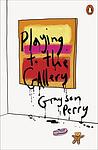 Cover of 'Playing To The Gallery' by Grayson Perry