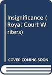 Cover of 'Insignificance' by Terry Johnson