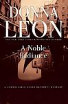 Cover of 'A Noble Radiance' by Donna Leon