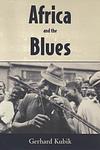 Cover of 'Africa And The Blues' by Gerhard Kubik