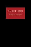 Cover of 'On Bullshit' by Harry G. Frankfurt