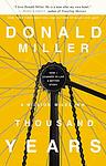 Cover of 'A Million Miles In A Thousand Years' by Donald Miller