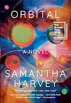 Cover of 'Orbital' by Samantha Harvey