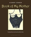 Cover of 'Book Of My Mother' by Albert Cohen