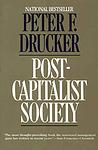 Cover of 'Post Capitalist Socy' by Peter Drucker