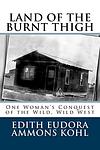 Cover of 'Land Of The Burnt Thigh' by Edith Eudora Ammons Kohl